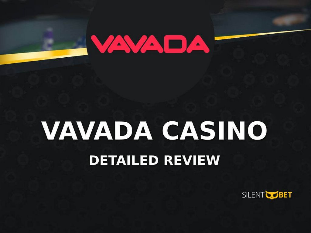 Vavada Casino - Отзывы и особенности